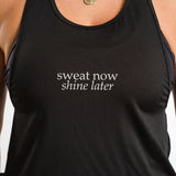 Sweat Now, Shine Later Tank