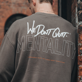 Mentality Sweatshirt