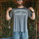 Determined To Not Hate Running Club Tee - First Edition