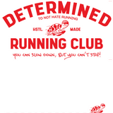 Determined To Not Hate Running Club Tee - First Edition